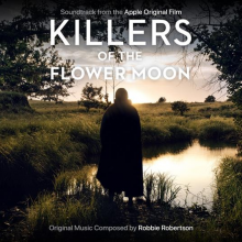 Robertson, Robbie - Killers of the Flower Moon (Soundtrack From the Apple Original Film)