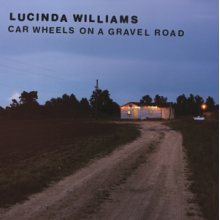 Williams, Lucinda - Car Wheels On a Gravel Road