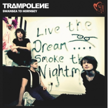 Trampolene - Swansea To Hornsey