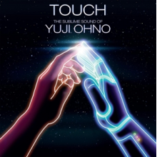 V/A - Touch: the Sublime Sound of Yuji Ohno