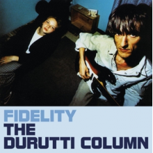 Durutti Column - Fidelity
