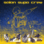 Saian Supa Crew - Kir