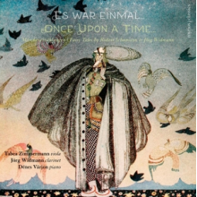 Zimmermann, Tabea / Jorg Widmann / Denes Varjon - Es War Einmal (Once Upon a Time) / Fairy Tales By Robert Schumann & Jorg Widmann