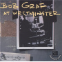Graf, Bob - At Westminster