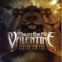 Bullet For My Valentine - Scream Aim Fire