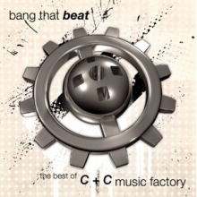 C + C Music Factory - Bang That Beat "the Best of"