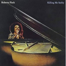 Flack, Roberta - Killing Me Softly
