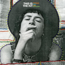 This is the Kit - Wriggle Out the Restless