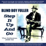 Fuller, Blind Boy - Step It Up and Go - the Collection 1935-40