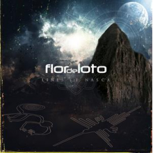Flor De Loto - Lines of Nasca