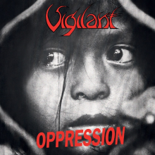 Vigilant - Oppression/Dramatic Surge