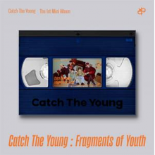 Catch the Young - Catch the Young : Fragments of Youth