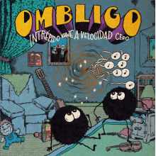 Ombligo - Intrepido Viaje a Velocidad Cero
