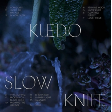Kuedo - Slow Knife