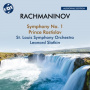 St. Louis Symphony Orchestra / Leonard Slatkin - Rachmaninov: Symphony No. 1 / Prince Rostislav