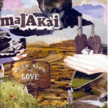 Malakai - Ugly Side Love