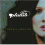 Plumb - Chaotic Resolve