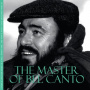 Luciano Pavarotti - Master of Bel Canto