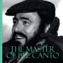 Pavarotti, Luciano - Master of Bel Canto