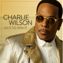 Wilson, Charlie - In It To Win It