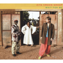 Zita Swoon Group - Wait For Me