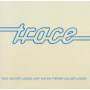 Trace - Trace