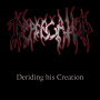 Deprecated - Deriding His Creation
