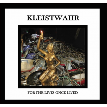 Kleistwahr - For the Lives Once Lives