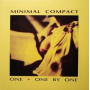 Minimal Compact - One + One By One