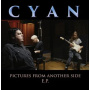 Cyan - Pictures From Another Side