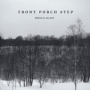 Front Porch Step - Whole Again