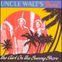Uncle Walt's Band - Girl On the Sunny Shore