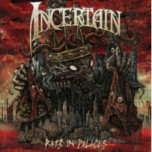 Incertain - Rats In Palaces
