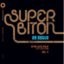 Super Biton De Segou - Afro-Jazz-Folk Vol. 2