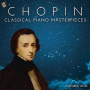 Chopin, Frederic - Classical Piano Masterpieces
