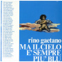 Gaetano, Rino - Ma Il Cielo Eh Sempre Piu Blu