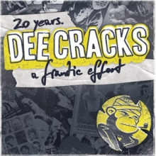 Deecracks - 20 Years For a Frantic Effort