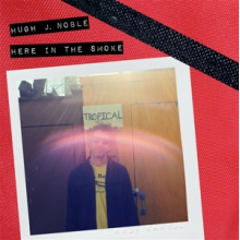 Noble, Hugh J. - Here In the Smoke