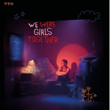 Pom - We Were Girls Together