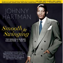 Hartman, Johnny - Smooth & Swinging: the Singles & Albums Collection 1947-58