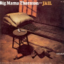Big Mana Thornton - Jail