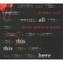 Guy, Barry - All This This Here