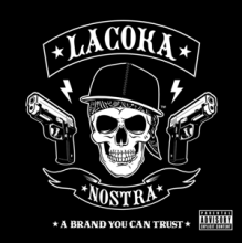 La Coka Nostra - A Brand You Can Trust
