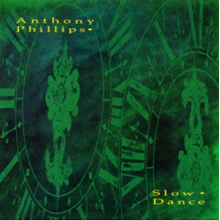 Phillips, Anthony - Slow Dance