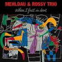 Mehldau & Rossy Trio - When I Fall In Love
