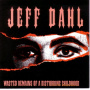 Dahl, Jeff - Wasted Remains of a Distu