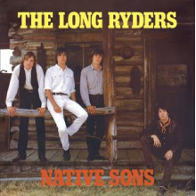 Long Ryders - Native Sons