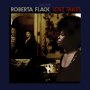 Flack, Roberta - Lost Takes