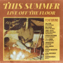 Cara, Alessia - This Summer: Live Off the Floor