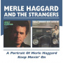 Haggard, Merle - Portrait/Keep Movin' On